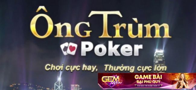 Tại Sao Nên Tải Game Đánh Bài Ông Trùm Poker