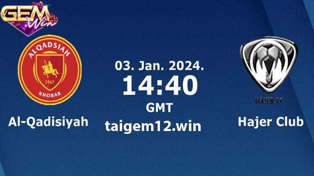 Dự đoán Al Qadasiya vs Hajer FC Al-Hasa 21h40