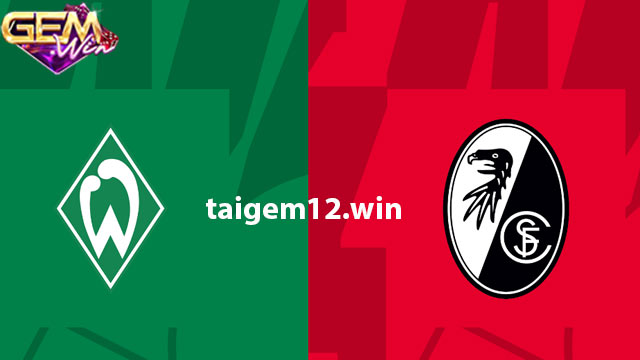 Dự đoán Freiburg vs Bremen lúc 21h30 ngày 27/1