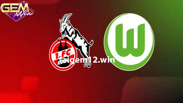 Dự đoán Wolfsburg vs FC Cologne lúc 21h30 27/1