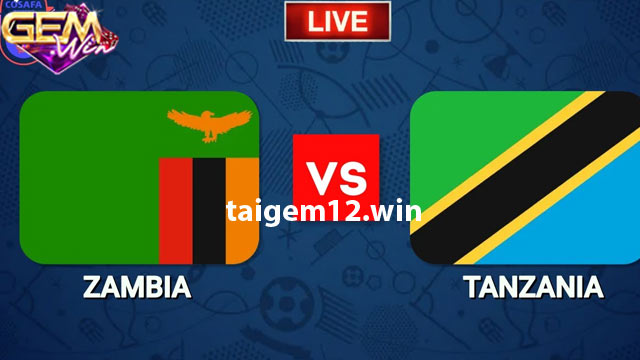 Dự đoán Zambia vs Tanzania lúc 00h00 ngày 22/1