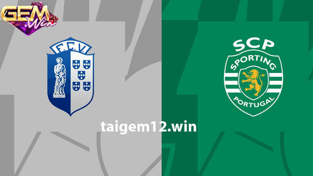 Dự đoán Vizela vs Sporting lúc 03h45 ngày 19/1