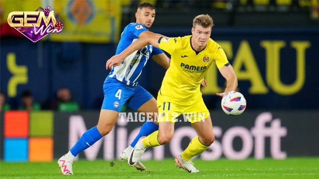 Nhận định phong độ hai đội Alaves vs Villarreal