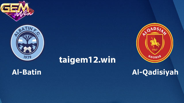 Dự đoán Al Batin vs Al Qadasiya lúc 19h40 6/2 ở Gemwin
