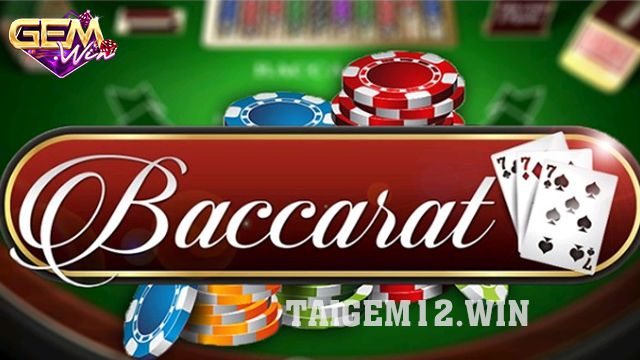 Phương pháp chơi Baccarat - Top 5 cách cược ở Gemwin