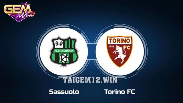 Dự đoán Sassuolo vs Torino lúc 2h45 ngày 11/2