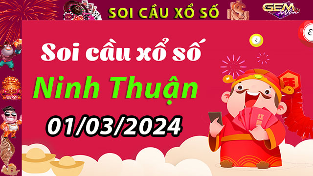 Soi cầu xổ số Ninh Thuận 01/03/2024 – Thống kê kết quả đề đặc biệt xổ số miền Trung tại Gemwin