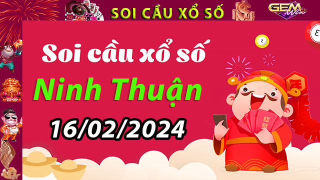 Soi Cầu Xổ Số Ninh Thuận 16/02/2024 – Thống Kê Kết Quả Xổ Số Ninh Thuận Từ Gemwin