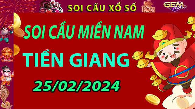 Soi cầu xổ số Tiền Giang 25/02/2024 – Dự đoán kết quả xổ số Tiền Giang tại Gemwin
